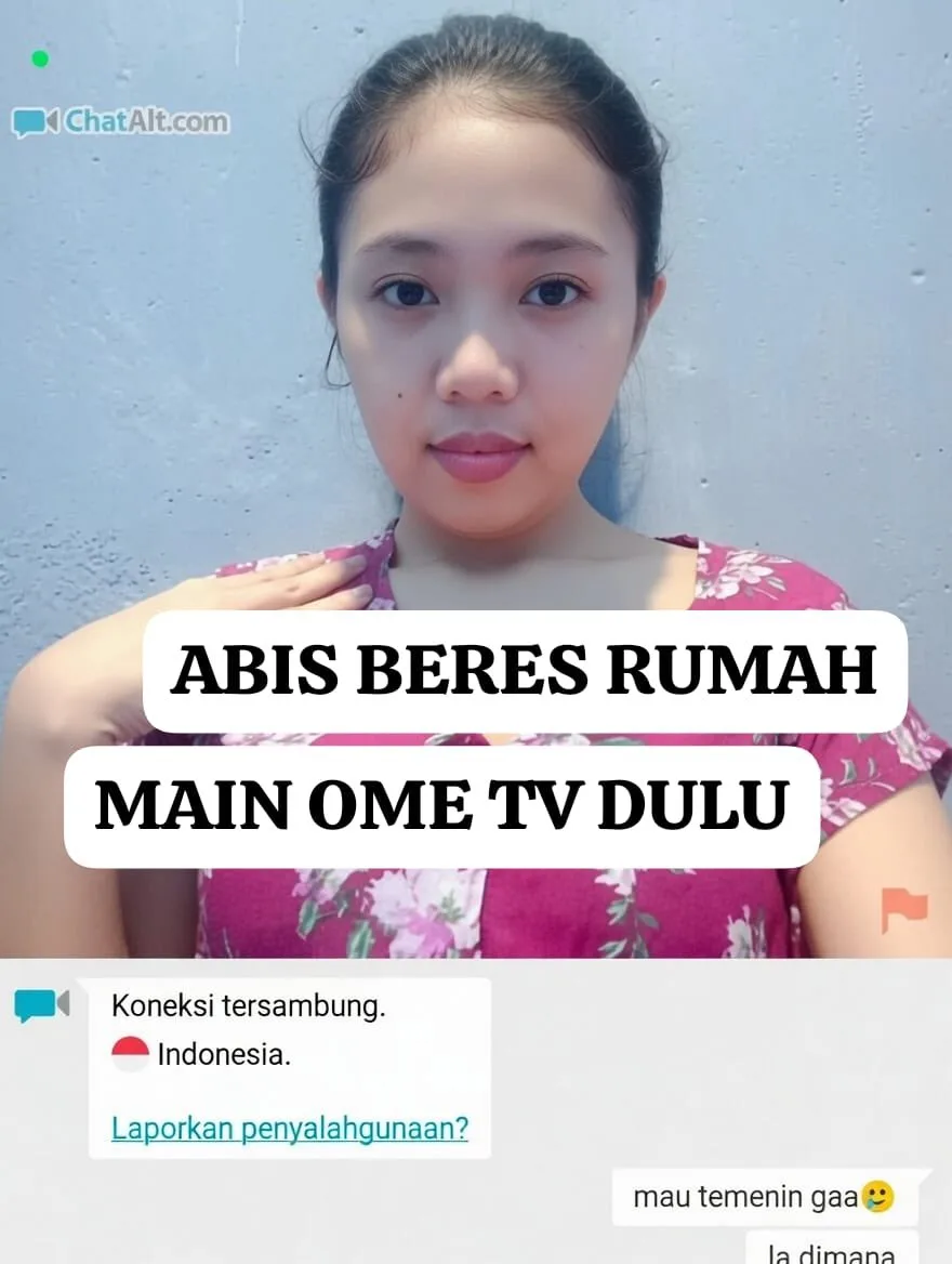 Abis beres rumah main ome tv dulu